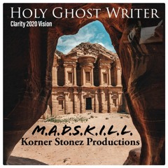 Holy Ghost Writer (M.A.D.S.K.I.L.L. and Prince Prodigal)