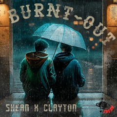 Burntout(Feat Clayton)
