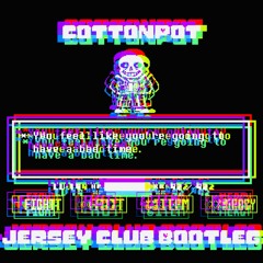 Megalovania (CottonPot Jersey Club Bootleg)