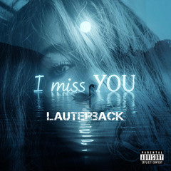 lauterback-i miss you