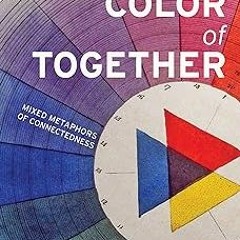 @@ The Color of Together BY: Milton Brasher-Cunningham (Author) [E-book%