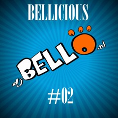 Bellicious #02 - The DJ Bello Goes Full On Funky Fresh Mix