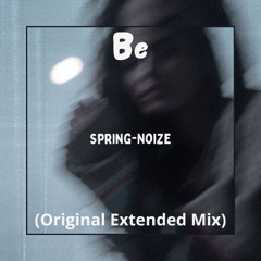 Spring-Noize - Be
