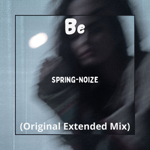 Spring-Noize - Be