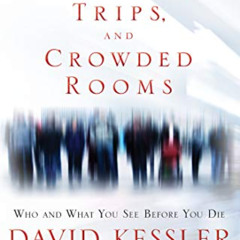 [Read] EBOOK 📃 Visions, Trips, and Crowded Rooms: Who and What You See Before You Di