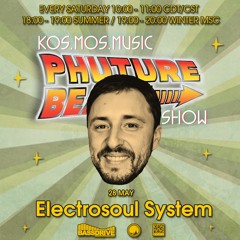 Electrosoul System - Phuture Beats Show @ Bassdrive.com (28 May 2022)