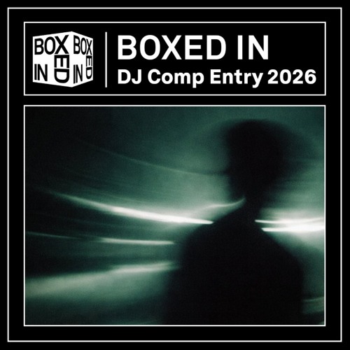 Sveglia - Boxed In Ministry of sound DJ comp entry 2026