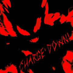 CHARGE DOWN!