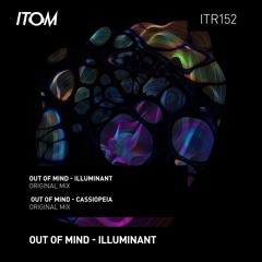 Out Of Mind - Illuminant (Original Mix)