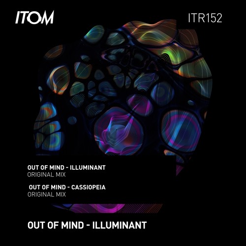 Out Of Mind - Illuminant (Original Mix)