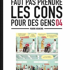 Faut pas prendre les cons pour des gens - tome 04 télécharger ebook PDF EPUB, livre en français - uqUgR2OPaq