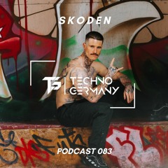 Skoden - Techno Germany Podcast 083