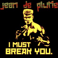 I Must Break You