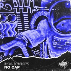 Bailo Beatz - No Cap