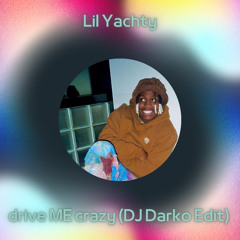 Lil Yachty - drive ME crazy (DJ Darko Edit) Free Download