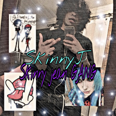 Skinny Jean Gang (anthem)