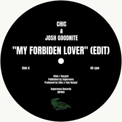 Chic - My Forbiden Lover (Edit)