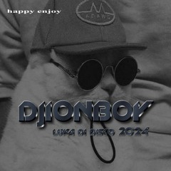 [BAKPIW LUKA DI DISCO 2024] - [DJIONBOY]