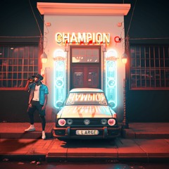 Champion ft. Dozza
