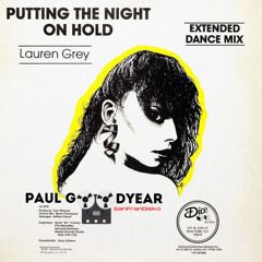 Putting the night on hold -Lauren Grey - SanFrandisko DJ Friendly Edit #Free Download