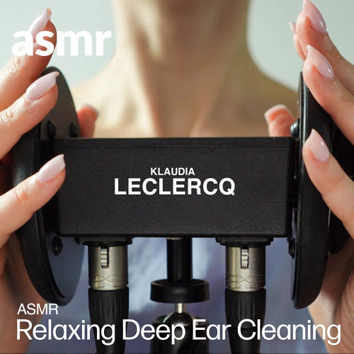 Stream Asmr Relaxing Deep Ear Cleaning 02 By Klaudia Leclercq Asmr