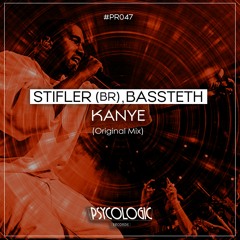 Stifler (BR), Bassteth - Kanye (Original Mix) #PR045