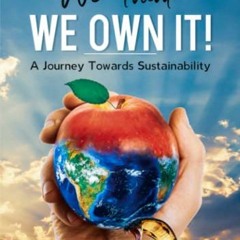 ( 55X ) We Think We Own It: A Journey Towards Sustainability by  Tommy Treacy ( EiC )