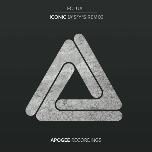 FOLUAL - Iconic (A*S*Y*S Rmx)