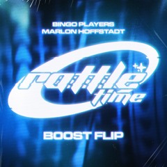 Bingo Players X Marlon Hoffstadt - Rattle Time (B00ST Flip) [SUPPORTED BY TIESTO]