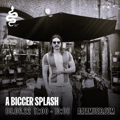 a bigger splash - Aaja Channel 1 - 09 06 22