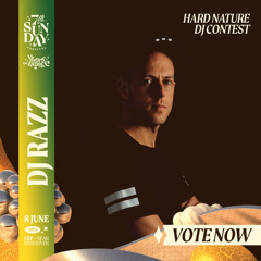 DJ Razz - Hard Nature DJ Contest (7th Sunday Festival 2025)