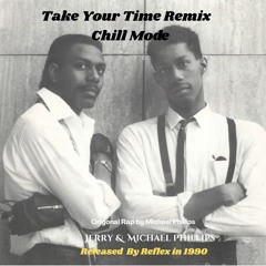 Take Your Time (Chill Mode)