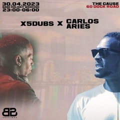 X5 Dubs X Carlos Aries B2B BANK HOLIDAY 30.04.23