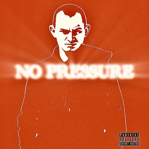 NO PRESSURE