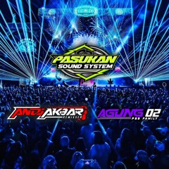 PASUKAN SOUND SYSTEM NO LIMIT...!!! [AndiAkbar Remixser]#PSS FAMILY