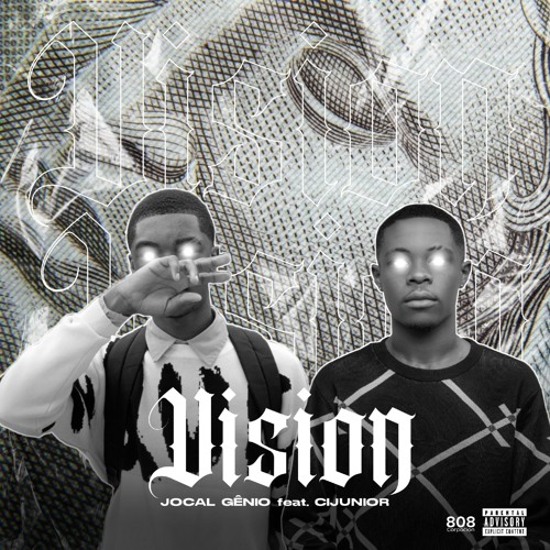 Jocal Gênio feat.Cijúnior - Vision.
