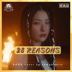SEULGI (슬기) - 「28 Reasons」 Rock version/락버전 <Band cover by ohmykeurie>