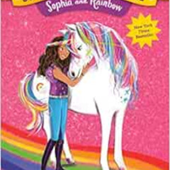 GET KINDLE 📙 Unicorn Academy #1: Sophia and Rainbow by Julie Sykes,Lucy Truman KINDL