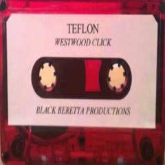 Teflon - Westwood Click - Don't Sell Out