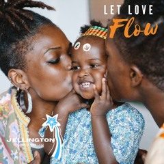 Let Love Flow (Over and Under)