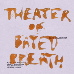 Theatre of Bated Breath, Alekz & Devin