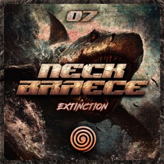 NECKBRAECE - DUBSTEP & RIDDIM [REC 007 - EXTINCTION]