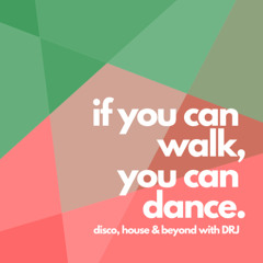 If you can walk, you can dance #005