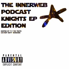 The InnerWeb Podcast: Knights Edition W/ Matt Giordano [S2/EP.1]