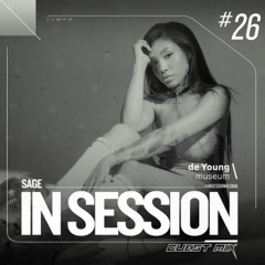 IN SESSION x de Young Museum #26 - SAGE GUEST MIX