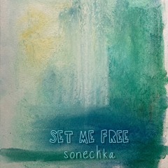 set me free