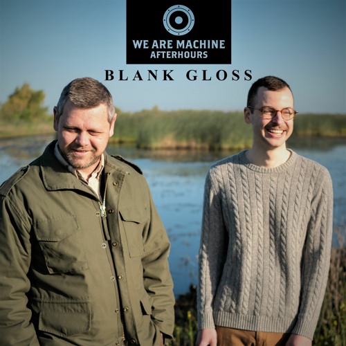 We Are Machine - Afterhours 008 - Blank Gloss