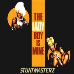 Stuntmasterz - The Ladyboy Is Mine [Club Edit]
