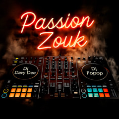 Passion Zouk - Dj Davy Dee & Dj Fopop