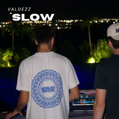 SLOW